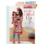 All Dolled Up: Sewing Clothes and Accessories for Girls and Their 18-Inch Dolls