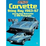 Corvette Sting Ray, 1963-67: Step-By-Step Restoration in 1000 Photographs book cover