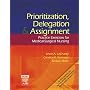 Prioritization, Delegation, and Assignment: Practice Exercises for Medical-Surgical Nursing