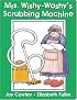 Mrs. Wishy-Washy's Scrubbing Machine