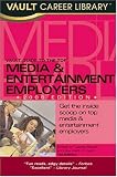 Vault Guide to the Top Media & Entertainment Employers (Vault Guide to the Top Media & Entertainment Employers)