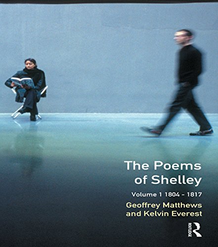 The Poems of Shelley: Volume One: 1804-1817 (Longman Annotated English Poets)