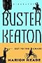 Buster Keaton: Cut to the Chase: A Biography