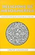 Religions of Mesoamerica: Cosmovision and Ceremonial Centers (Religious Traditions of the World)
