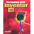 Designing with Inventor 10, Student Edition