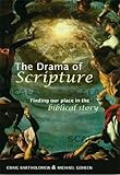 The drama of scripture : finding our place in the biblical story