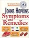 Book Johns Hopkins Symptoms and Remedies: The Complete Home Medical Reference