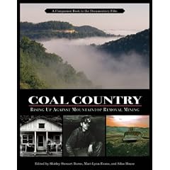Coal Country: Rising Up Against Mountaintop Removal Mining
