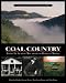 Coal Country: Rising Up Against Mountaintop Removal Mining
