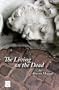 The Living on the Dead