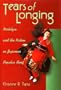 Tears of Longing: Nostalgia and the Nation in Japanese Popular Song (Harvard East Asian Monographs)