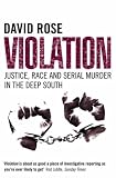 Violation : justice, race and serial murder in the Deep South