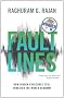 Fault Lines: How Hidden Fractures Still Threaten the World Economy (New in Paper)