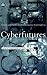Cyberfutures: Culture and Politics on the Information Super Highway
