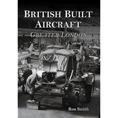 British-built Aircraft: Greater London Vol 1