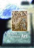 Ancient Roman Art (Art in History/2nd Edition)