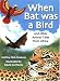 When Bat Was a Bird, and Other Animal Tales for Africa