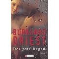 Der rote Regen: Roman