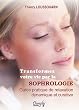 Transformez votre vie par la sophrologie