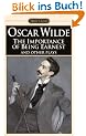 The Importance of Being Earnest and Other Plays: Salome; Lady Windermere's Fan (Signet classics)
