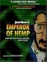 Emperor of  Hemp