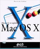 Découvrir et exploiter Mac OS X Découvrir et exploiter Mac OS X