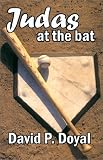 Judas at the Bat