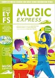 Music express : learning and development opportunities, activities, songs, stories, pictures, recordings. Early years foundation stage EYFS