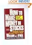 HOW TO MAKE MONEY IN STOCKS: A WINNING SYSTEM IN GOOD TIMES OR BAD (SECOND EDITION)