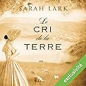 Le cri de la terre (Trilogie Sarah Lark 3) | Livre audio Auteur(s) : Sarah Lark Narrateur(s) : Marine Royer