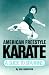 Books : American Freestyle Karate (Unique Literary Books of the World)