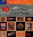 Fifty Years of Stock Car Racing: A Histoy of Collectibles and Memorabilia