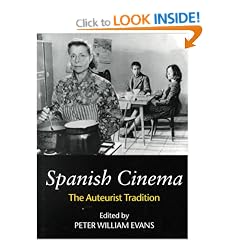 Spanish Cinema: The Auteurist Tradition