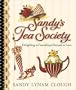 Sandy's Tea Society: Delighting in Friendships Steeped in Love
