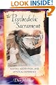 The Psychedelic Sacrament: Manna, Meditation, and Mystical Experience
