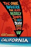 The One Where the Kid Nearly Jumps to His Death and Lands in California