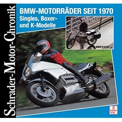 Schrader Motor-Chronik, Bd.99, BMW-Motorr�der seit 1970