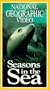 Seasons in the Sea (National Geographic Video) [VHS]