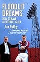 Floodlit Dreams: How to Save a Football Club