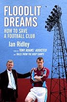 Floodlit Dreams: How to Save a Football Club