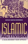 Islamic Activism: A Social Movement Theory Approach (Indiana Series in Middle East Studies)