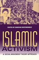 Islamic Activism: A Social Movement Theory Approach (Indiana Series in Middle East Studies)