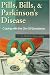 Pills, Bills & Parkinson's Disease: Coping with the On-Off Syndrome