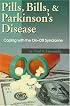 Pills, Bills & Parkinson's Disease: Coping with the On-Off Syndrome