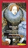 Elizabeth I CEO: Strategic Lessons from the Leader Who Built an Empire