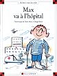 Max va � l'h�pital