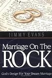 : Marriage On The Rock: God's Design For Your Dream Marriage