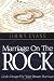 Books : Marriage On The Rock: God's Design For Your Dream Marriage
