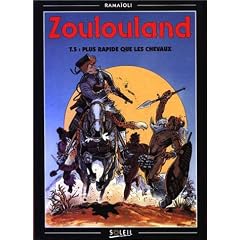 Zoulouland. 5, Plus rapides que les chevaux