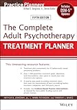 The complete adult psychotherapy treatment planner